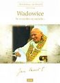 Jan Paweł II. Album 2: Wadowice
