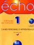 Język francuski. Echo. Ćwiczenia, cz. 1. Liceum, technikum
