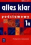 Język niemiecki. Alles klar 1a. Podręcznik z ćwiczeniami. Zakres podstawowy. Klasa 1. Liceum. Technikum