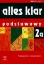 Język niemiecki. Alles klar 2a. Podręcznik z ćwiczeniami. Zakres podstawowy. Klasa 2. Liceum. Technikum