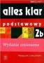 Język niemiecki. Alles klar 2b - zakres podstawowy. Podręcznik z ćwiczeniami. Szkoły ponadgimnazjalne