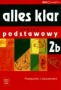 Język niemiecki. Alles klar 2B. Zakres podstawowy. Podręcznik z ćwiczeniami. Liceum
