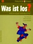 Język niemiecki. Was ist los? Podręcznik. Klasa 1. Gimnazjum