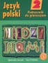 Język polski 2. Między nami. Podręcznik. Klasa 2. Gimnazjum