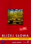 Język polski. Bliżej słowa. Zeszyt ćwiczeń. Klasa 2. Gimnazjum