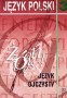 Język polski. Język ojczysty. Podręcznik do kształcenia językowego. Klasa 3. Gimnazjum