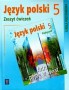 Język polski. Jutro pójdę w świat. Zeszyt ćwiczeń. Klasa 5. Szkoła podstawowa