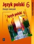 Język polski. Jutro pójdę w świat. Zeszyt ćwiczeń. Klasa 6. Szkoła podstawowa