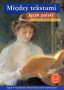 Język polski. Między tekstami. Pozytywizm. Młoda Polska (echa współczesne). Podręcznik. Część 4. Klasa 2. Liceum. Technikum