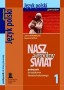 Język Polski. Nasz wspólny świat. Podręcznik do kształcenia literacko-kulturowego. Klasa 1. Gimnazjum