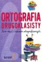 Język polski. Ortografia drugoklasisty. Klasa 2. Szkoła podstawowa