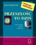Język polski. Przeszłość to dziś. Literatura, język, kultura. Podręcznik. Klasa 3. Liceum i technikum