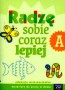 Język polski. Raz, dwa, trzy, teraz my! Radzę sobie coraz lepiej. Zeszyt A. Klasa 1. Szkoła podstawowa