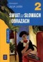 Język polski. Świat w słowach i obrazach. Podręcznik do kształcenia literackiego i kulturowego. Klasa 2. Gimnazjum