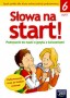 Język polski. Słowa na start! Podręcznik z ćwiczeniami do nauki o języku, część  1, klasa 6, szkoła podstawowa