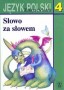 Język polski. Słowo za słowem. Zeszyt ćwiczeń. Klasa 4. Szkoła podstawowa