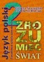 Język polski. Zrozumieć świat. Podręcznik do kształcenia literackiego i kulturowego. Klasa 2, szkoła zawodowa