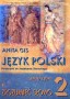Język polski. Zrozumieć słowo. Podręcznik do kształcenia literackiego, klasa 2. Gimnazjum