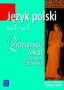 Język polski. Zrozumieć tekst - zrozumieć człowieka. Starożytność - średniowiecze. Podręcznik. Część 1. Klasa 1. Liceum. Technikum