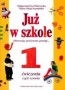 Już w szkole 1. Zeszyt ćwiczeń. Część 4, klasa 1, szkoła podstawowa