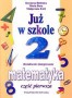 Już w szkole. Matematyka. Część 1. Klasa 2