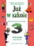 Już w szkole. Zeszyt ćwiczeń, częśc 3, klasa 3, szkoła podstawowa