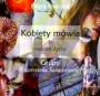 Kobiety mówią o swoim życiu, czyli grupy poszerzania świadomości