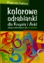 Kolorowe odrabianki dla Krzysia i Anki