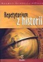 Kompendium wiedzy z historii i repetytorium z zadaniami dla gimnazjum i liceum