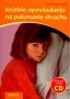 Krótkie opowiadania na pokonanie strachu