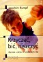 Krzyczeć, bić, niszczyć. Agresja u dzieci w wieku do 13 lat