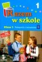 Kształcenie zintegrowane. Razem w szkole. Podręcznik z ćwiczeniami. Część 1. Klasa 1. Szkoła podstawowa