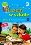 Kształcenie zintegrowane. Razem w szkole. Podręcznik z ćwiczeniami. Część 3. Klasa 1. Szkoła podstawowa