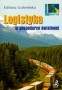 Logistyka w gospodarce światowej. Podręcznik, szkoły wyższe