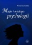 Magia i mitologia psychologii