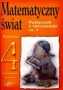 Matematyczny świat. Podręcznik z ćwiczeniami. Część1. Klasa 4. Szkoła podstawowa