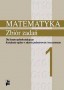 Matematyka 1. Zbiór zadań. Kształcenie ogólne w zakresie podstawowym i rozszerzonym, liceum i technikum