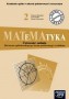 Matematyka 2. Ćwiczenia i zadania. Kształcenie ogólne w zakresie podstawowym i rozszerzonym,  liceum i technikum