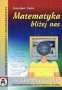 Matematyka bliżej nas