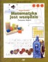 Matematyka jest wszędzie. Ćwiczenia. Klasa 6. Szkoła podstawowa