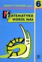 Matematyka wokół nas. Zeszyt ćwiczeń. Część 1. Klasa 6. Szkoła podstawowa