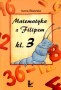 Matematyka z Filipem. Klasa 3