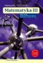 Matematyka. Nowa wersja. Podręcznik. Zakres podstawowy. Klasa 3. Liceum. Technikum