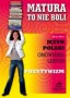 Matura - to nie boli. Pozytywizm