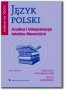 Matura na 100%. Język polski. Analiza i interpretacja tekstów literackich