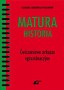 Matura. Historia