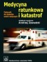 Medycyna ratunkowa i katastrof. Podręcznik, szkoły wyższe