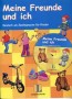 Meine Freunde und ich. Deutsch als Zweitsprache fur Kinder mit Kopievorlagen und Audio-CD. Książka nauczyciela