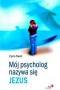 Mój psycholog nazywa się Jezus