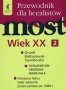 Most. Wiek XX część 2 Przewodnik dla licealistów